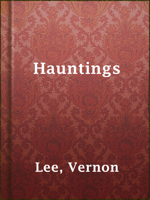 Title details for Hauntings by Vernon Lee - Available
